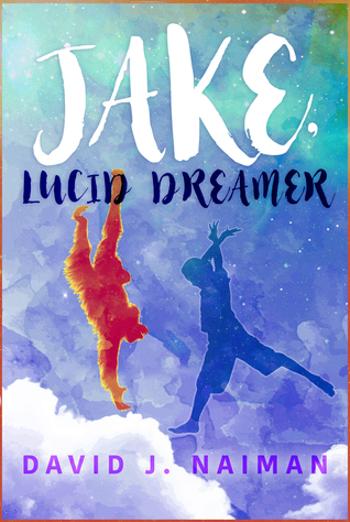 Jake, Lucid Dreamer Jake, Lucid Dreamer