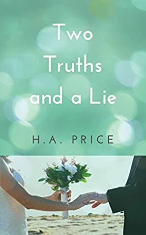 Two Truths and a Lie Two Truths and a Lie