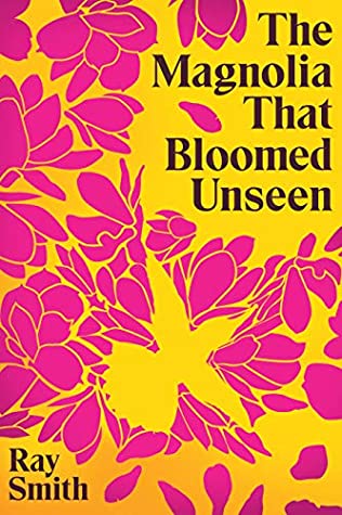The Magnolia That Bloomed Unseen The Magnolia That Bloomed Unseen